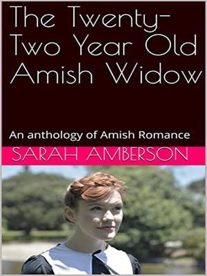 cover image of The Twenty-Two Year Old Amish Widow